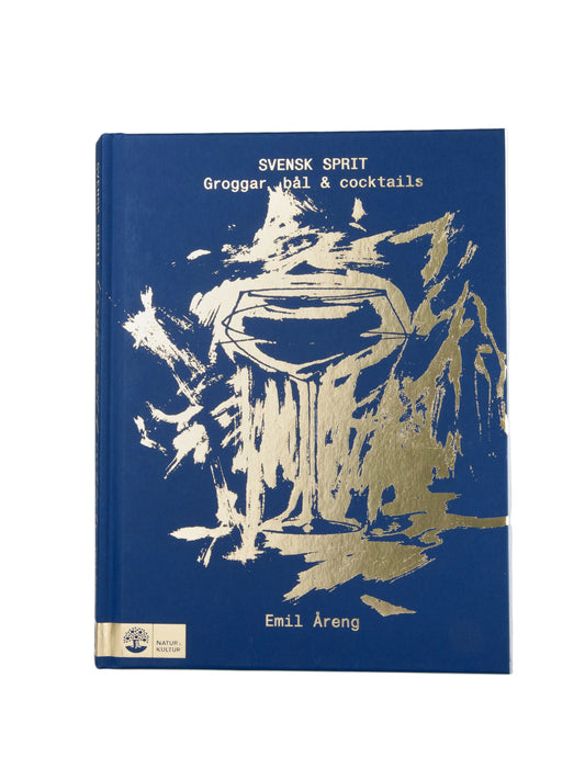 Svensk Sprit - Groggar, Bål & Cocktails